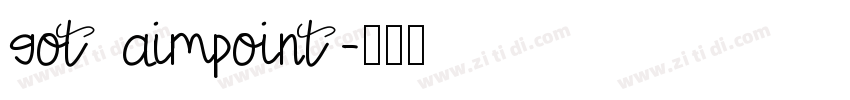 got aimpoint字体转换